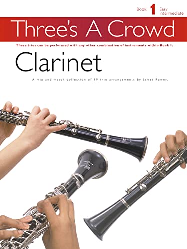 9780711993716: Three's a crowd: book 1 clarinet
