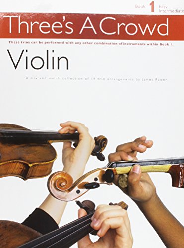 Beispielbild fr Violin: Book 1 Easy Intermediate (Three's a crowd): Book 1 Violin zum Verkauf von WorldofBooks