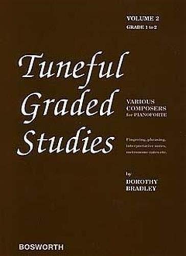 Stock image for DOROTHY BRADLEY TUNEFUL GRADED STUDIES VOLUME 2 GRADE 1 TO 2 PF for sale by WorldofBooks