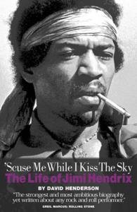 9780711994324: 'Scuse Me While I Kiss The Sky: The Life Of Jimi Hendrix