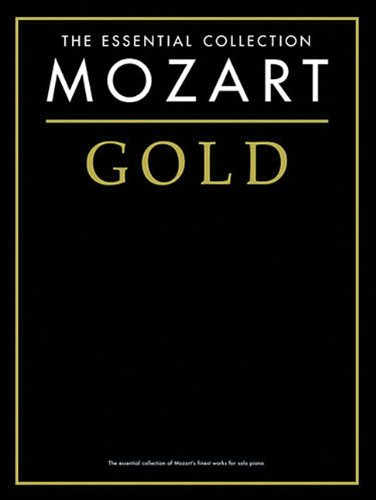 9780711995789: Mozart Gold: The Essential Collection (The Gold Series)