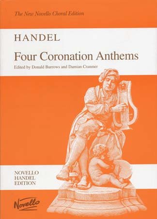 Stock image for Handel Four Coronation Anthems Vocal Score: HWV 259, 258, 260, 261: The New Novello Choral Edition: Vocal Score for sale by WorldofBooks