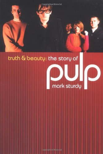 9780711995994: Truth & Beauty: The Pulp Story.: Truth and Beauty