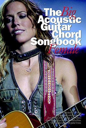 Stock image for THE BIG ACOUSTIC GUITAR CHORD SONGBOOK FEMALE LC (Acoustic Guitar Chord Songbook S.) for sale by WorldofBooks
