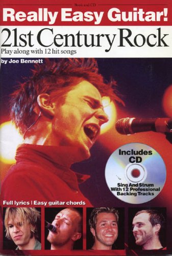 Really Easy Guitar!: 21st Century Rock (9780711996915) by Bennett, Joe