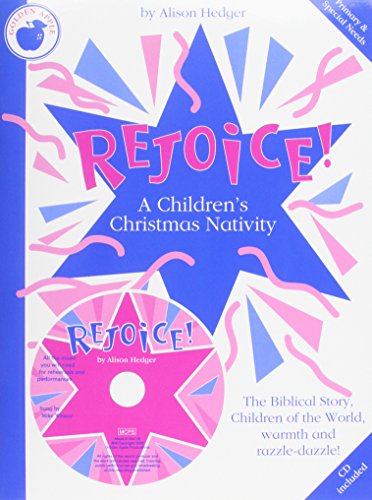 Imagen de archivo de Alison Hedger: Rejoice! A Children's Christmas Nativity (Teacher's Book/CD) (Piano, Vocal & Guitar / Classroom Musical) a la venta por Revaluation Books