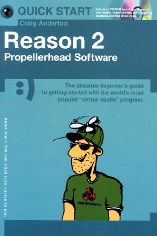 Stock image for Reason 2: Propellerhead Software (Quick Start): Reason 2 - Propellerhead Software (Small Format) for sale by WorldofBooks