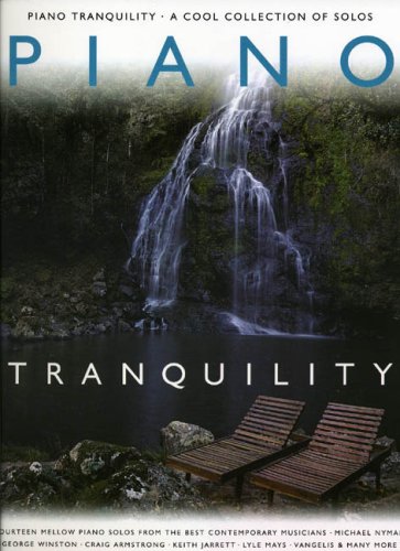 Beispielbild fr Piano Tranquility zum Verkauf von CONTINUO Noten-Buch-Versand