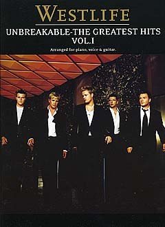 Stock image for Westlife: Unbreakable The Greatest Hits for sale by Byrd Books