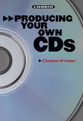 9780711998056: Producing Your Own Cd's: A Handbook