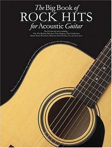 THe Big Book of Rock Hits for Acoustic Guitar (9780711998162) by Wolf Marshall