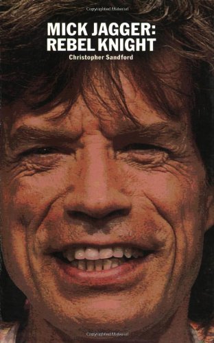 9780711998339: Mick Jagger: Rebel Knight