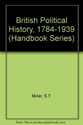 Beispielbild fr British Political History, 1784-1939 (Handbook Series) zum Verkauf von Reuseabook