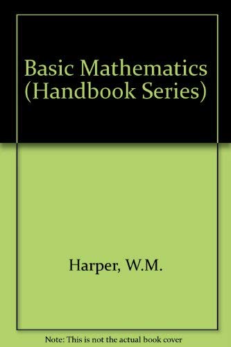 Stock image for Basic Mathematics (Handbook Series) for sale by WorldofBooks