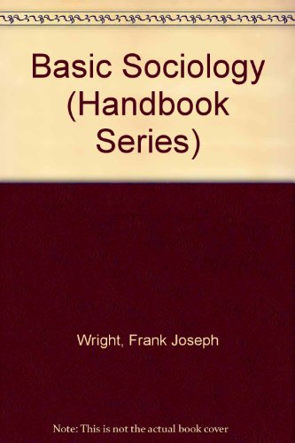 Basic Sociology (M & E HANDBOOK SERIES) (9780712102919) by Randall, F.