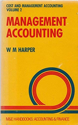 Stock image for Cost and Management Accounting: Management Accounting v. 2 (Handbook Series) for sale by AwesomeBooks