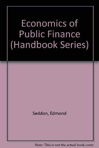 Economics of Public Finance (The M & E Handbook Series)