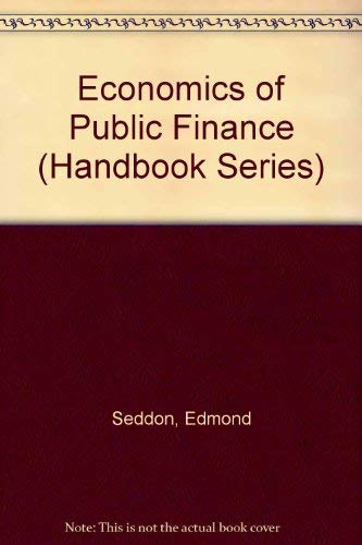 Stock image for Economics of Public Finance for sale by Better World Books Ltd