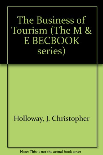 9780712105941: The Business of Tourism (The M & E BECBOOK series) [Idioma Ingls]