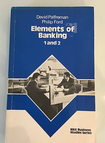 Imagen de archivo de Elements of Banking: Levels I and II (M & E Business Studies Series) a la venta por Goldstone Books