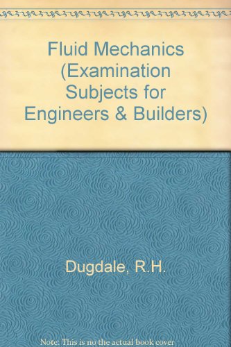 Beispielbild fr Fluid Mechanics (Examination Subjects for Engineers & Builders) zum Verkauf von WorldofBooks