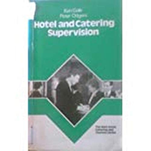 Imagen de archivo de Hotel and Catering Supervision (M & E Hotel, Catering and Tourism Series) a la venta por NEPO UG