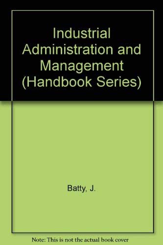 9780712109543: Industrial Administration and Management (Handbook Series)