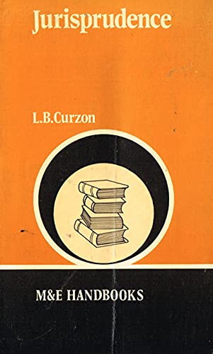Jurisprudence (The M & E handbook series) (9780712110006) by Leslie B. Curzon