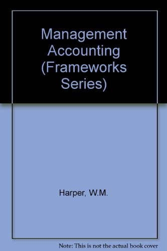 Stock image for Management Accounting (New Format) (Frameworks Series) for sale by AwesomeBooks