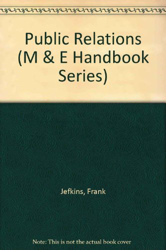 Beispielbild fr Public Relations (M and E Handbook Series) zum Verkauf von Reuseabook