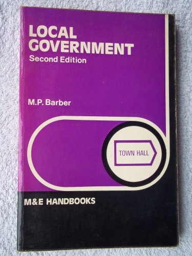 Local Government (Handbook Series) (9780712112239) by Michael P. Barber