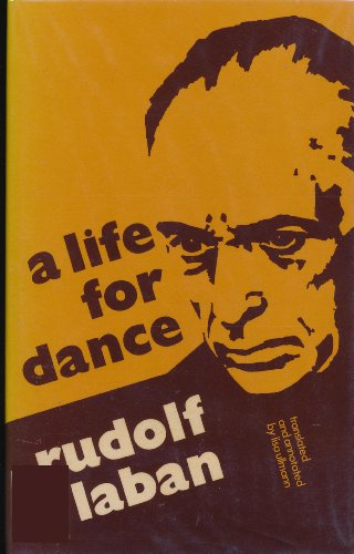 Beispielbild fr Life for Dance: The Autobiography of Rudolf Laban zum Verkauf von Lime Works: Books Art Music Ephemera Used and Rare