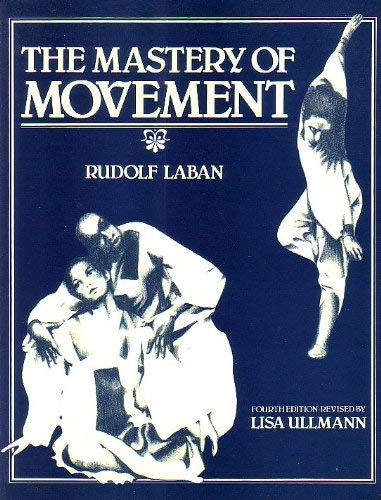 Beispielbild fr The Mastery of Movement zum Verkauf von Pulpfiction Books