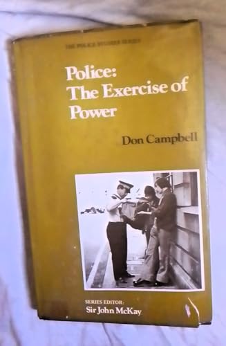 Police: The Exercise of Power