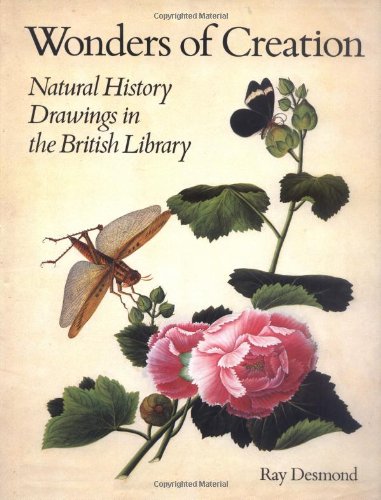 Beispielbild fr Wonders of Creation: Natural History Drawings in the British Library zum Verkauf von ThriftBooks-Atlanta