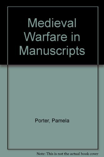 9780712302333: Medieval Warfare in Manuscripts