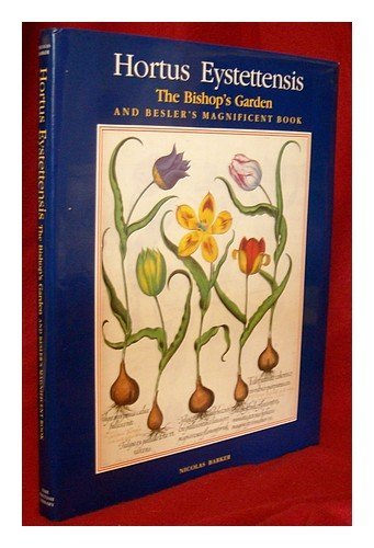 Imagen de archivo de Hortus Eystettensis: the Bishop's Garden and Besler's magnificent book a la venta por Acanthophyllum Books