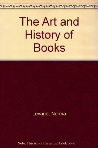 Stock image for THE ART& HISTORY OF BOOKS for sale by Terra Firma Books