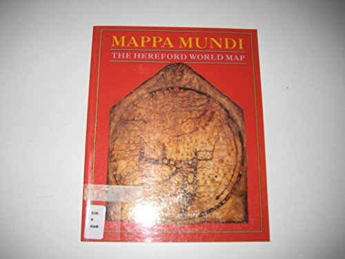 Beispielbild fr Mappa Mundi: The Hereford World Map zum Verkauf von AwesomeBooks