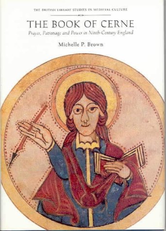 9780712304863: The Book of Cerne: Patronage and Power in Ninth Century England: v. 1 (British Library Studies in Medieval Culture)