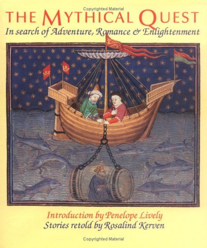 Imagen de archivo de The Mythical Quest: In Search of Adventure, Romance and Enlightenment a la venta por WorldofBooks