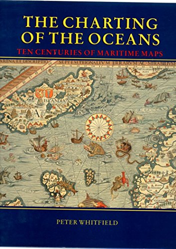 Stock image for The Charting of the Oceans: Ten Centuries of Maritime Maps for sale by WorldofBooks