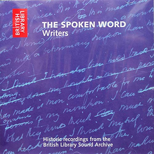 Beispielbild fr Writers: Historic Recordings from the British Library Sound Archive (The spoken Word) zum Verkauf von WorldofBooks