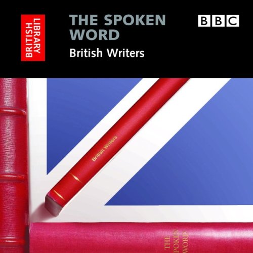 9780712305419: The Spoken Word: British Writers, 3-CD Set (British Library - British Library Sound Archive)