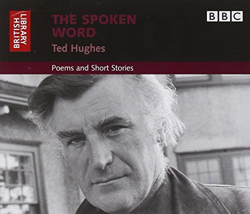 9780712305495: The Spoken Word: Ted Hughes: Poems and Short Stories (British Library - British Library Sound Archive)