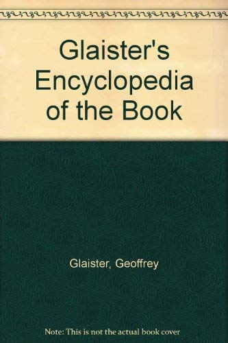 Stock image for Glaisters Encyclopedia of the Book for sale by Solr Books