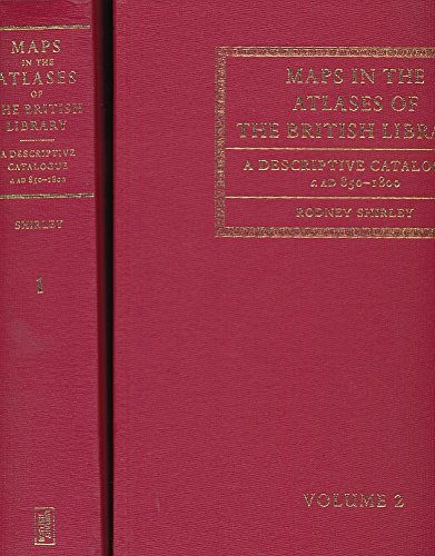 9780712306690: Maps in the Atlases of the British Library. A Descriptive Catalogue c. AD 830-1800. Two volume set with CD Rom