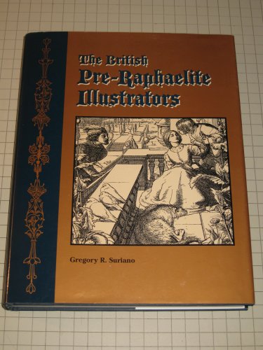Imagen de archivo de The British Pre-Raphaelite Illustrators a la venta por Dartmouth Books