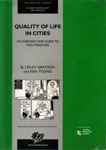 Quality of Life in Cities: An Overview and Guide To the Literature (9780712308014) by Grayson, Lesley; Young, Ken