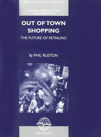 Imagen de archivo de Out of Town Shopping: The Future of Retailing a la venta por Anybook.com